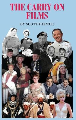 The Carry on Films by Scott V Palmer 9781088034262