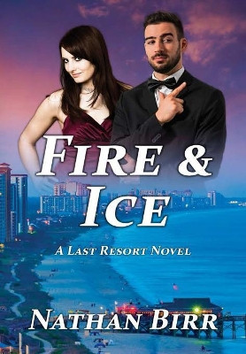 Fire & Ice by Nathan Birr 9780998181363