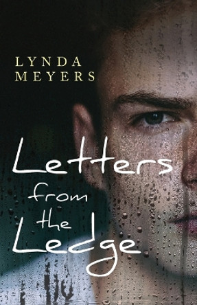 Letters From The Ledge by Lynda Meyers 9780984939428