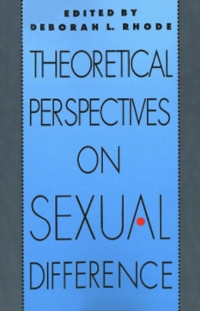 Theoretical Perspectives on Sexual Difference by Deborah L. Rhode 9780300052251