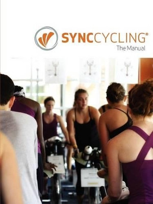 Synccycling - The Manual by Synccycling Inc 9780557692965