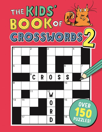 The Kids' Book of Crosswords 2 by Gareth Moore