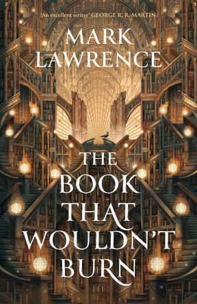 The Book That Wouldn’t Burn (The Library Trilogy, Book 1) by Mark Lawrence 9780008456757 [USED COPY]