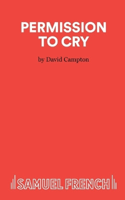 Permission to Cry by David Campton 9780573122088