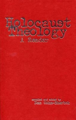 Holocaust Theology: A Reader by Dan Cohn-Sherbok 9780859896245