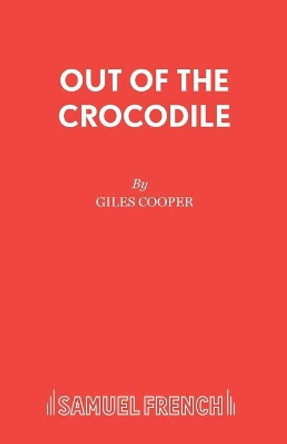 Out Of The Crocodile by Giles Cooper 9780573116841