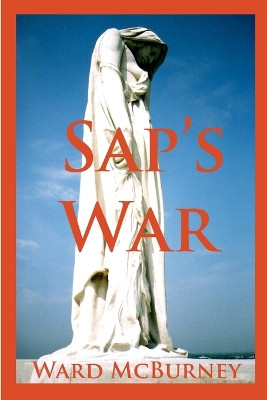 SAP's War by Ward McBurney 9780968459171