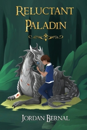 Reluctant Paladin Jordan Bernal 9780991013449