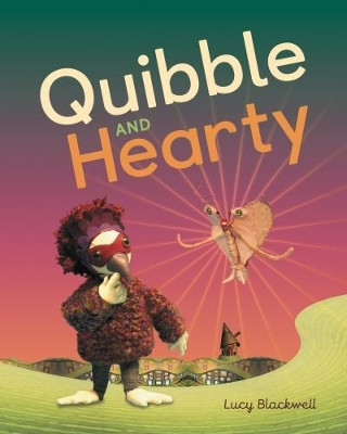 Quibble and Hearty by Lucy Blackwell 9780995595002