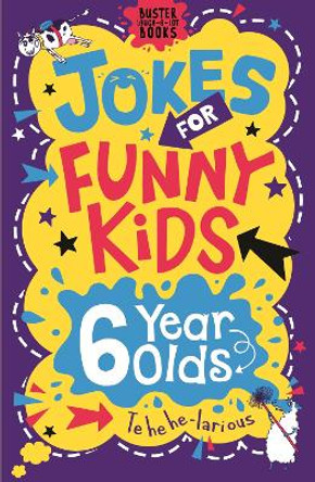 Jokes for Funny Kids: 6 Year Olds by Andrew Pinder