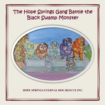 The Hope Springs Gang Battle the Black Swamp Monster by Christine Moore 9780648785323