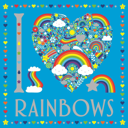 I Heart Rainbows by Lizzie Preston