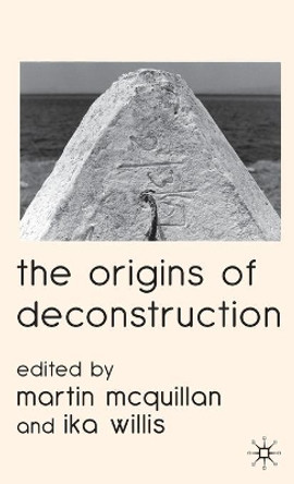 The Origins of Deconstruction by Martin McQuillan 9780230581906