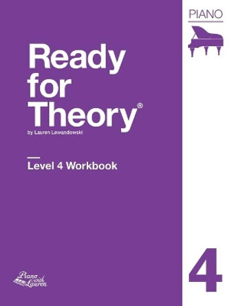 Ready for Theory: Piano Workbook Level 4 by Lauren Lewandowski 9780996888158