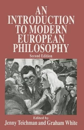 An Introduction to Modern European Philosophy by Jenny Teichman 9780333724637