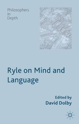 Ryle on Mind and Language by David Dolby 9780230360938