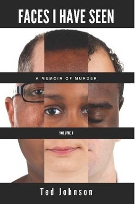 Faces I Have Seen by Ted Johnson 9780557584178