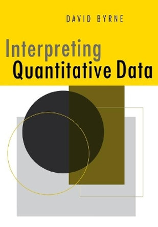 Interpreting Quantitative Data by David Byrne 9780761962625