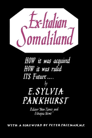 Ex. Italian Somaliland by E Sylvia Pankhurst 9780806530543 Ex. Italian Somaliland by E Sylvia Pankhurst 9780806530543