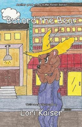 Buford the Bear by Lori Kaiser 9780984576173