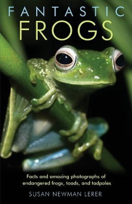 Fantastic Frogs by Susan Newman Lerer 9780578715162