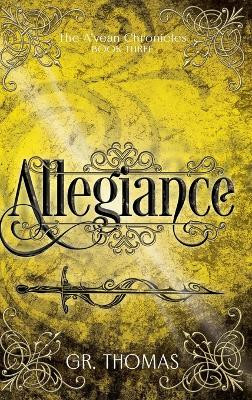 Allegiance by G R Thomas 9780994506979