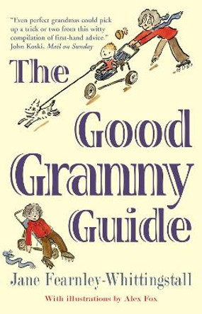 The Good Granny Guide by Jane Fearnley-Whittingstall