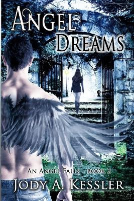 Angel Dreams Jody A Kessler 9780986240645