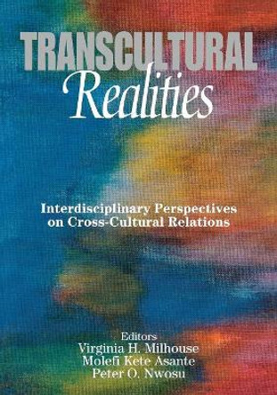 Transcultural Realities: Interdisciplinary Perspectives on Cross-Cultural Relations by Virginia H. Milhouse 9780761923763