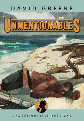 Unmentionables by David Greene 9780988946279