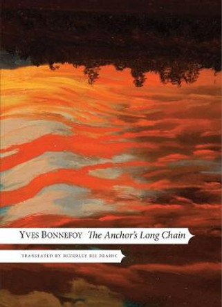 The Anchor's Long Chain by Yves Bonnefoy