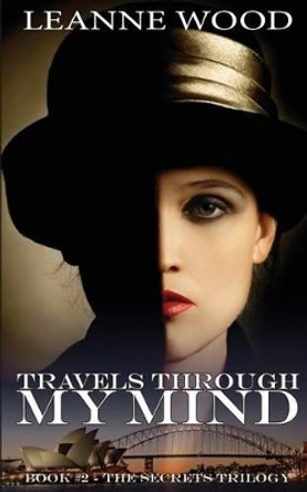 Travels Through My Mind by Leanne Wood 9780995380431