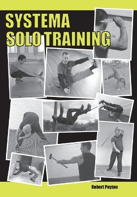 Systema Solo Training by Robert Poyton 9780995645431