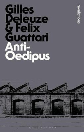 Anti-Oedipus by Gilles Deleuze