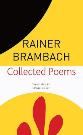 Collected Poems by Rainer Brambach