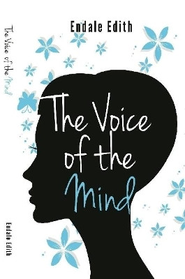 The Voice of The Mind by Endale Edith 9780359273508