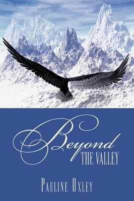 Beyond the Valley by Pauline Oxley 9781438930862