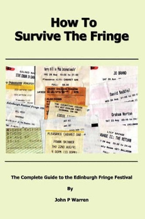 How To Survive The Fringe by John Warren 9780955692802