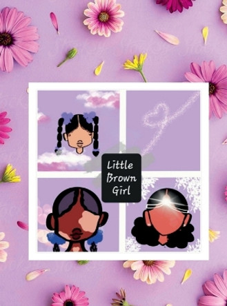 Little Brown Girl by Keysha Roscoe 9780578921853