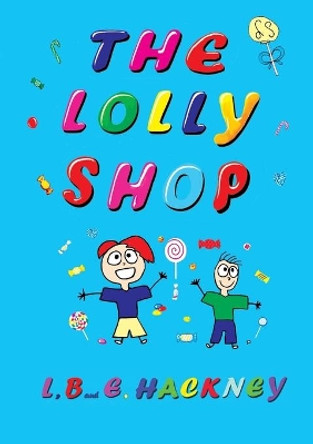 The Lolly Shop by Lauren A Hackney 9780645227918