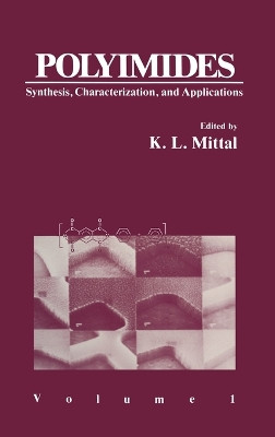 Polyimides: Synthesis, Characterization, and Applications. Volume 1 by K. L. Mittal 9780306416705