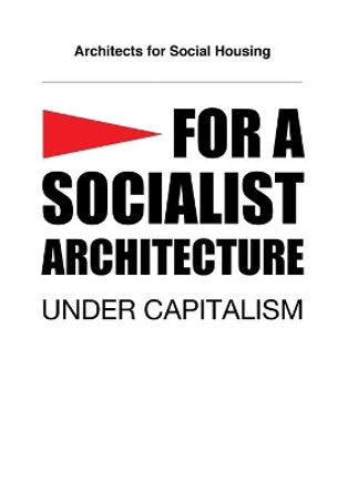For a Socialist Architecture: Under Capitalism by Simon Elmer 9781008909540