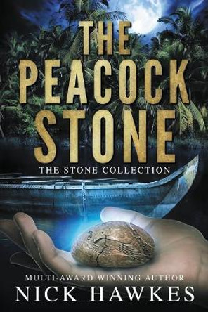The Peacock Stone by Nick Hawkes 9780648110330