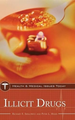 Illicit Drugs by Richard E. Isralowitz 9780313365669