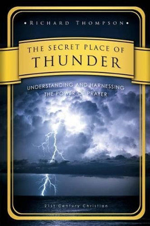 The Secret Place of Thunder by Richard Thompson 9780890984963