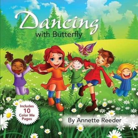Dancing with Butterfly by Annette Reeder 9780985396961