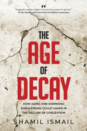 The Age Of Decay by Shamil Ismail 9780639791371