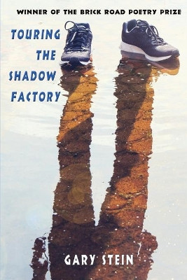 Touring the Shadow Factory by Gary Stein 9780997955989