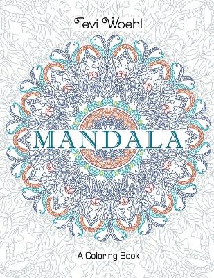 Mandala by Tevi Woehl 9780998758831