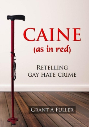 Caine (as in Red) by Grant a Fuller 9780244691622